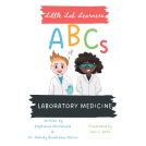 book cover for Little Lab Learners: ABCs of Laboratory Medicine