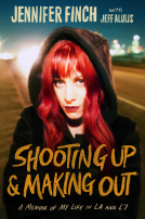book cover for Shooting Up and Making Out