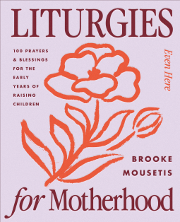 book cover for Liturgies for Motherhood