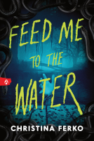 book cover for Feed Me to the Water