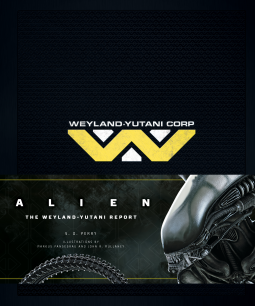book cover for Alien: The Weyland-Yutani Report