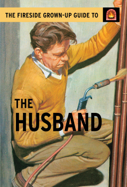book cover for The Fireside Grown-Up Guide to the Husband