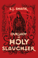 book cover for Our Lady of Holy Slaughter