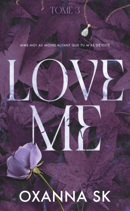 Couverture du livre pour Love Me - Hate Me Tome 3