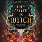 book cover for They Called Us Witch
