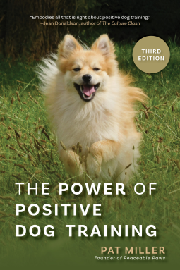 book cover for The Power of Positive Dog Training, Third Edition