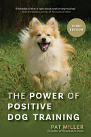 book cover for The Power of Positive Dog Training, Third Edition
