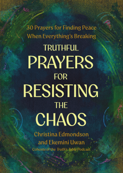 book cover for Truthful Prayers for Resisting the Chaos