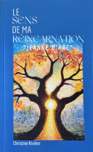 Couverture du livre pour Le sens de ma réincarnation 