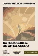 book cover for AUTOBIOGRAFIA DE UM EX-NEGRO: EDIÇÃO COMENTADA