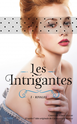 Couverture du livre pour Les intrigantes - tome 1
