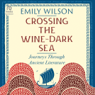 book cover for Crossing the Wine-Dark Sea