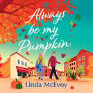 book cover for Always Be My Pumpkin