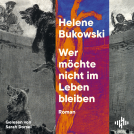 Buchcover für Wer möchte nicht im Leben bleiben