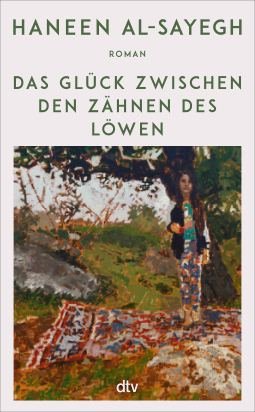 Buchcover für Das Glück zwischen den Zähnen des Löwen