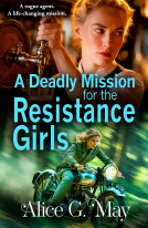 book cover for A Deadly Mission for the Resistance Girls