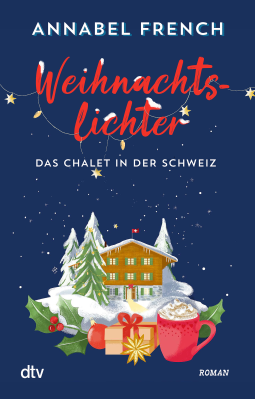 Buchcover für Weihnachtslichter – Das Chalet in der Schweiz