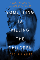 book cover for Something Is Killing the Children