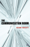 Cover Image: The Communication Room