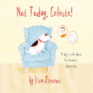 book cover for Not Today, Celeste!