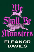 book cover for We Shall Be Monsters