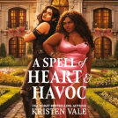 book cover for A Spell of Heart & Havoc