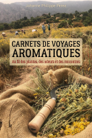 Couverture du livre pour Carnets de voyages aromatiques