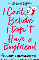 book cover for I Can’t Believe I Don’t Have a Boyfriend