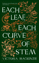 book cover for Each Leaf, Each Curve of Stem