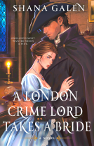 book cover for A London Crime Lord Takes a Bride