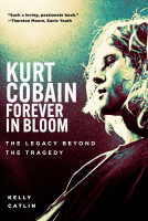 book cover for Kurt Cobain: Forever in Bloom