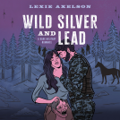 book cover for Wild Silver and Lead
