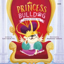 book cover for Princess Bulldog #1: Princess Power Trip
