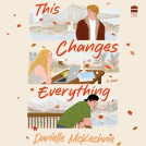 book cover for This Changes Everything