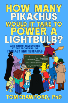 book cover for How Many Pikachus Would It Take to Power a Lightbulb?
