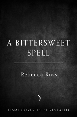 book cover for A Bittersweet Spell (Deluxe Limited Edition)