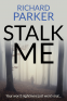 Cover Image: Stalk Me