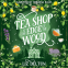 book cover for The Tea Shop at the Edge of the Wood