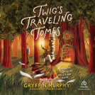 book cover for Twig's Traveling Tomes