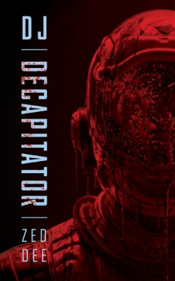 book cover for DJ Decapitator