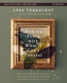 book cover for Making Peace with What I Can't Control Bible Study Guide plus Streaming Video
