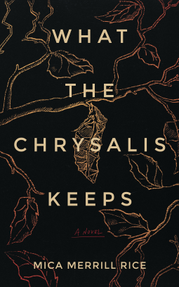 book cover for What the Chrysalis Keeps