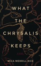 book cover for What the Chrysalis Keeps
