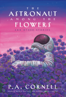 book cover for The Astronaut Among the Flowers
