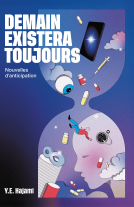 Couverture du livre pour Demain existera toujours