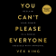 book cover for You Can’t Please Everyone: The powerful new book from the #1 Sunday Times bestselling author of Good Vibes, Good Life