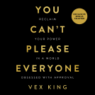 book cover for You Can’t Please Everyone: The powerful new book from the #1 Sunday Times bestselling author of Good Vibes, Good Life