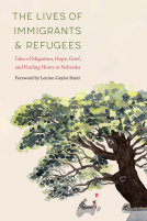book cover for The Lives of Immigrants and Refugees
