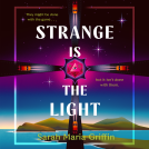 book cover for Strange Is the Light