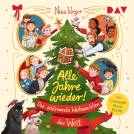 Buchcover für Alle Jahre wieder! Das schlimmste Weihnachten der Welt
